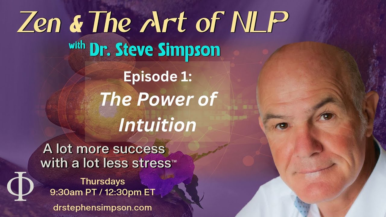 The power of taking charge of your timelines | Zen & The Art of NLP with Dr. Stephen Simpson