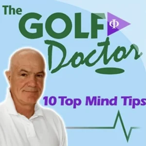 Golf Doctor – 10 Top Mind Tips Audiobook